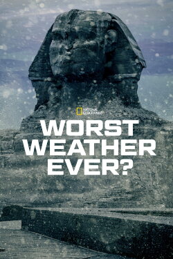 Worst Weather Ever? (2013)