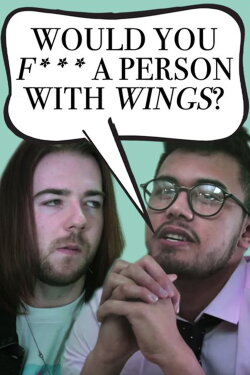 Would you F*** A Person With Wings? (2019)