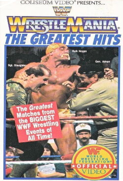 WrestleMania: The Greatest Hits (1992) WrestleMania: The Greatest Hits (1992)