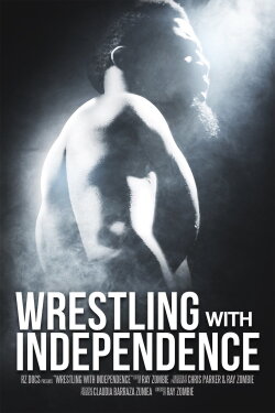 Wrestling with Independence (2018) Wrestling with Independence (2018)