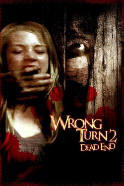Wrong Turn 2: Dead End (2007) Wrong Turn 2: Dead End (2007)