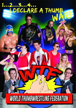 WTF: World Thumbwrestling Federation (2017)