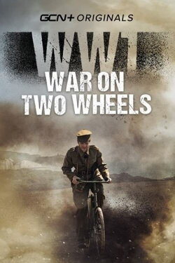 WW1 - War on Two Wheels (2021) WW1 - War on Two Wheels (2021)