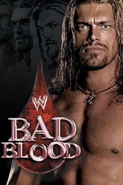 WWE Bad Blood 2004 (2004) WWE Bad Blood 2004 (2004)