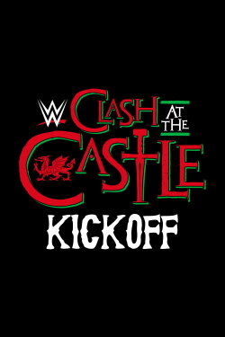 WWE Clash at the Castle 2022 Kickoff (2022)