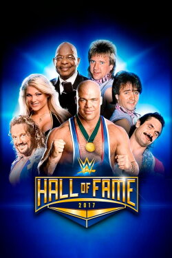 WWE Hall of Fame 2017 (2017) WWE Hall of Fame 2017 (2017)