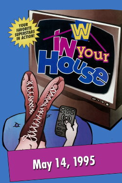 WWE In Your House (1995) WWE In Your House (1995)