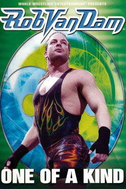 WWE: Rob Van Dam - One of a Kind (2005) WWE: Rob Van Dam - One of a Kind (2005)