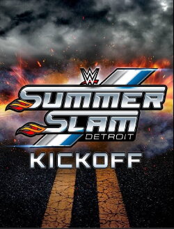 WWE SummerSlam 2023 Kickoff (2023) WWE SummerSlam 2023 Kickoff (2023)