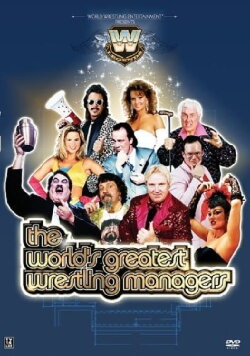 WWE: The World's Greatest Wrestling Managers (2004) WWE: The World's Greatest Wrestling Managers (2004)