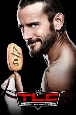 WWE TLC: Tables Ladders & Chairs 2011 (2011) WWE TLC: Tables Ladders & Chairs 2011 (2011)