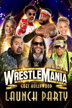 WWE WrestleMania 39 Launch Party (2022) WWE WrestleMania 39 Launch Party (2022)