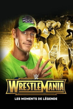 WWE WrestleMania's Legendary Moments (2019)