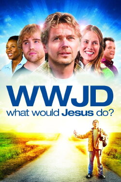 WWJD: What Would Jesus Do? (2010) WWJD: What Would Jesus Do? (2010)