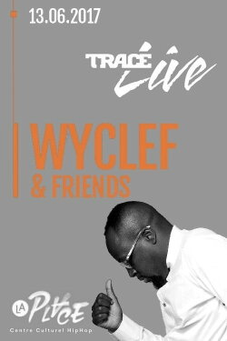 Wyclef Jean & Friends (2017) Wyclef Jean & Friends (2017)