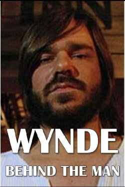 Wynde: Behind the Man (2007) Wynde: Behind the Man (2007)