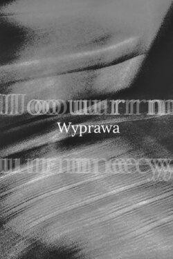 Wyprawa (2024) Wyprawa (2024)