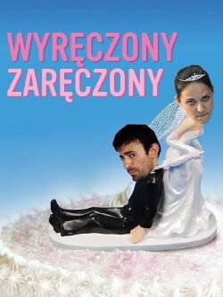 Wyręczony zaręczony (2013) Wyręczony zaręczony (2013)