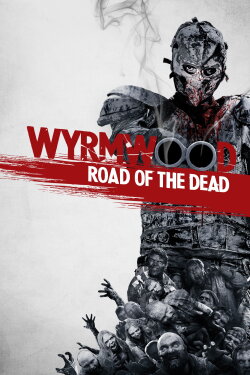 Wyrmwood: Road of the Dead (2014) Wyrmwood: Road of the Dead (2014)