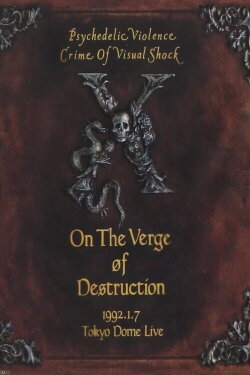 X Japan - On the verge of destruction (1992) X Japan - On the verge of destruction (1992)
