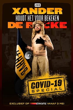 Xander De Rycke: Houdt Het Voor Bekeken - Covid-19 (2021) Xander De Rycke: Houdt Het Voor Bekeken - Covid-19 (2021)