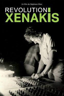 Xenakis révolution - Le bâtisseur du son (2022)