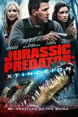 Xtinction: Predator X (2010) Xtinction: Predator X (2010)