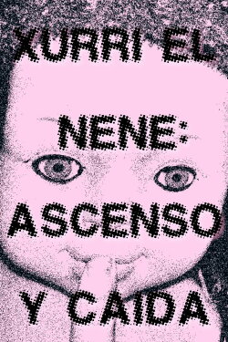 Xurri el nene: ascenso y caída (2024) Xurri el nene: ascenso y caída (2024)