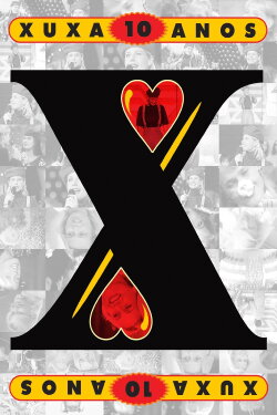 Xuxa 10th Anniversary (1996) Xuxa 10th Anniversary (1996)