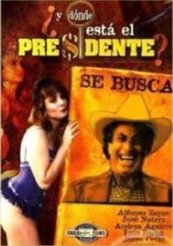 ¿Y dónde está el presidente? (1995) ¿Y dónde está el presidente? (1995)