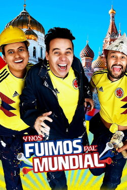 Y nos fuimos pal' mundial (2018) Y nos fuimos pal' mundial (2018)