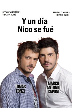 Y un día Nico se fue (2013) Y un día Nico se fue (2013)