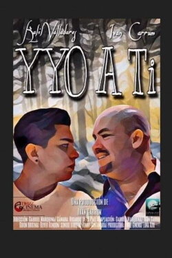 Y yo a ti (2018) Y yo a ti (2018)
