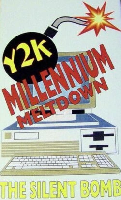 Y2K Millennium Meltdown: The Silent Bomb (2000) Y2K Millennium Meltdown: The Silent Bomb (2000)
