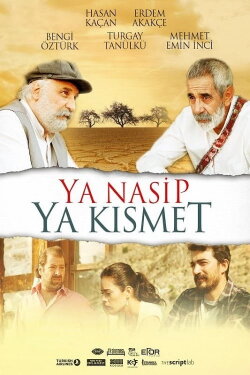 Ya Nasip Ya Kısmet (2015) Ya Nasip Ya Kısmet (2015)