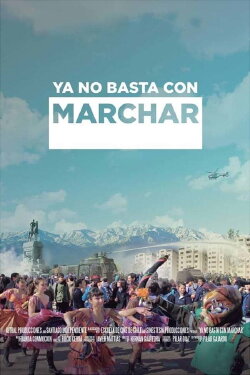 Ya no basta con marchar (2018) Ya no basta con marchar (2018)