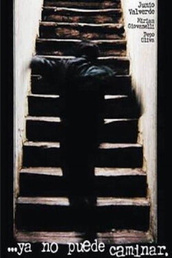 ...ya no puede caminar. (2001) ...ya no puede caminar. (2001)