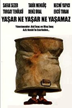 Yaşar Ne Yaşar Ne Yaşamaz (2008) Yaşar Ne Yaşar Ne Yaşamaz (2008)