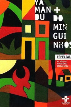 Yamandu + Dominguinhos: Especial Ao Vivo no Auditorio Ibirapuera (2009)