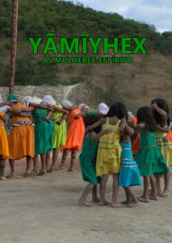 Yãmĩyhex, the Women-Spirit (2020) Yãmĩyhex, the Women-Spirit (2020)