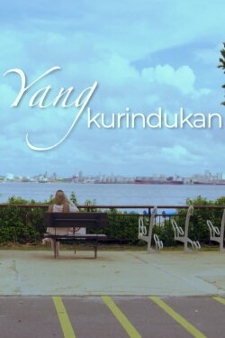 Yang Ku Rindukan (2023) Yang Ku Rindukan (2023)
