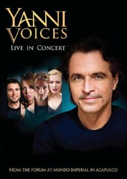 Yanni Voices Live in Concert (2009) Yanni Voices Live in Concert (2009)