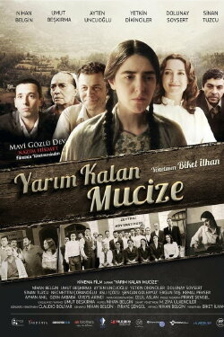Yarım Kalan Mucize (2013) Yarım Kalan Mucize (2013)