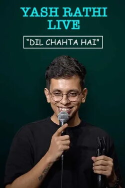 Yash Rathi: Dil Chahta Hai (2024)