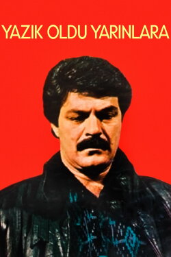 Yazık Oldu Yarınlara (1974) Yazık Oldu Yarınlara (1974)