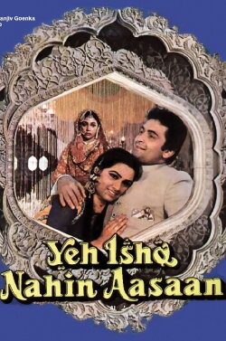 Yeh Ishq Nahin Aasaan (1984) Yeh Ishq Nahin Aasaan (1984)