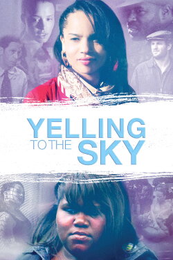 Yelling To The Sky (2011) Yelling To The Sky (2011)