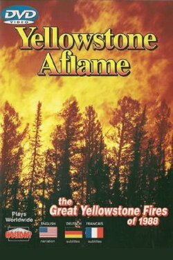 Yellowstone Aflame (1989) Yellowstone Aflame (1989)