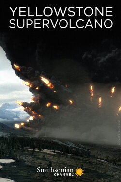 Yellowstone Supervolcano (2015) Yellowstone Supervolcano (2015)