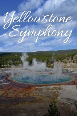Yellowstone Symphony (2019)